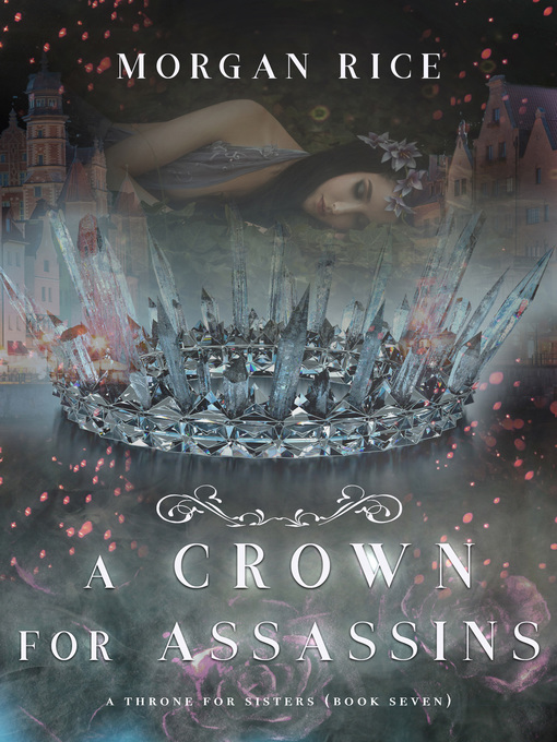 Title details for A Crown for Assassins by Morgan Rice - Available